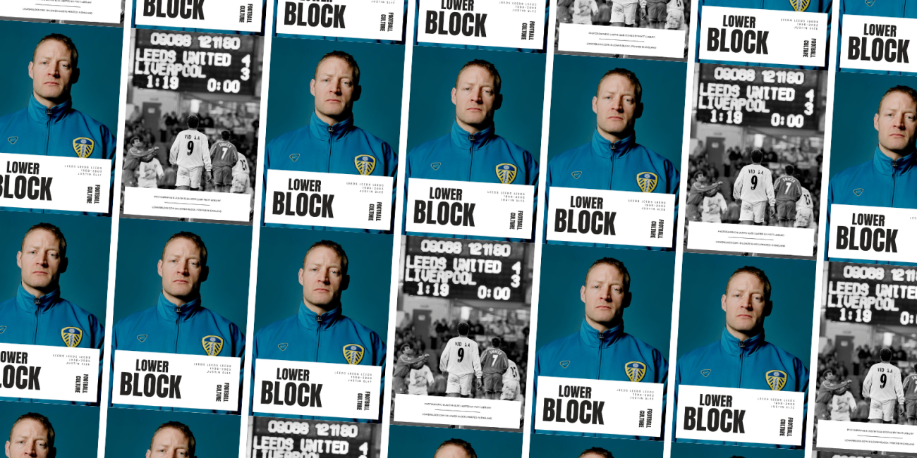 Leeds Leeds Leeds | Justin Slee, Lower Block photo zine