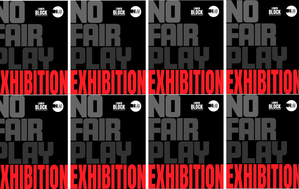 2LAB x Lower Block | NO FAIR PLAY