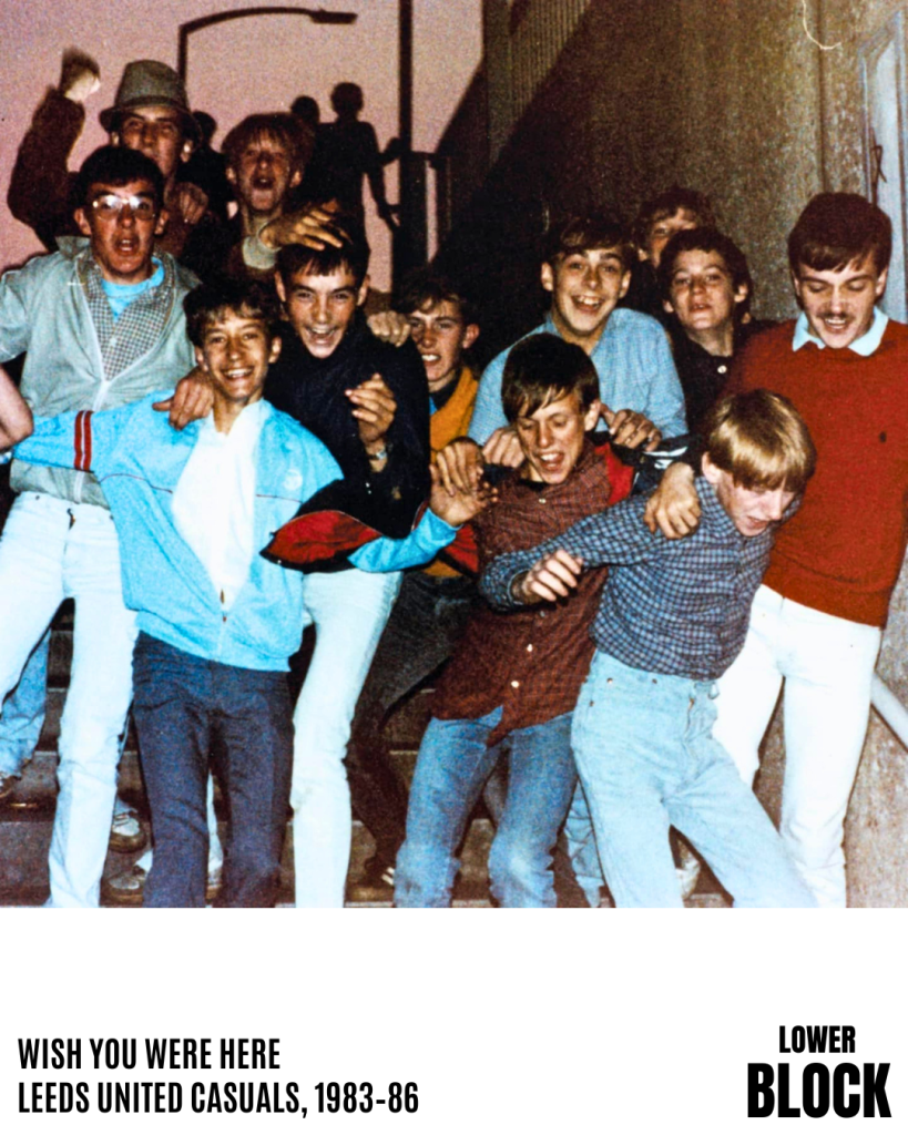 Leeds United Casuals - Wish You Were Here