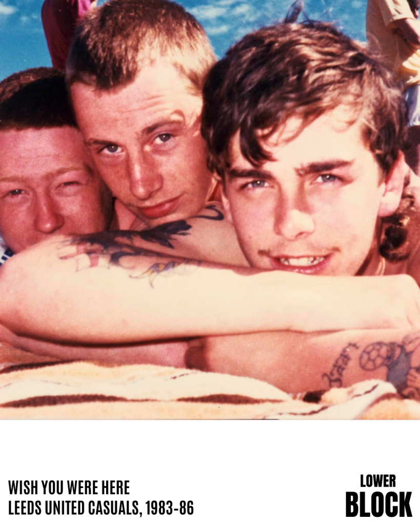 Leeds United Casuals - Wish You Were Here