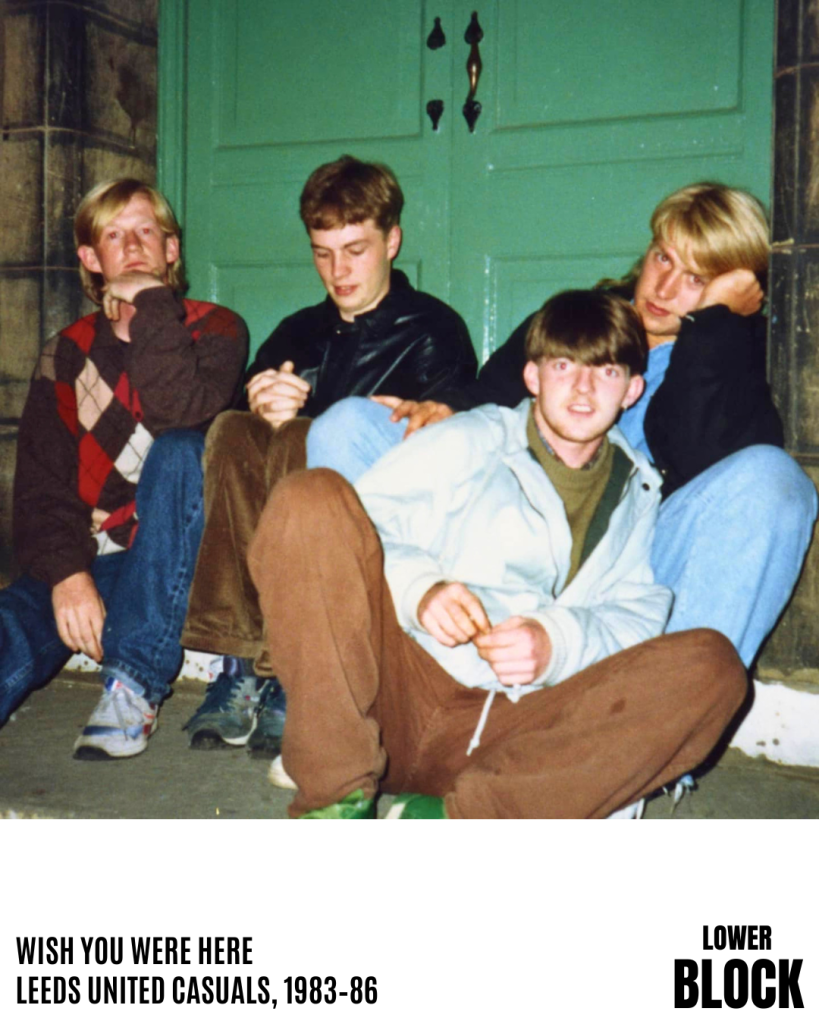 Leeds United Casuals - Wish You Were Here